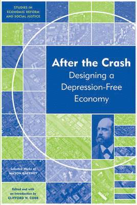 Mason Gaffney - After the Crash, Inbunden