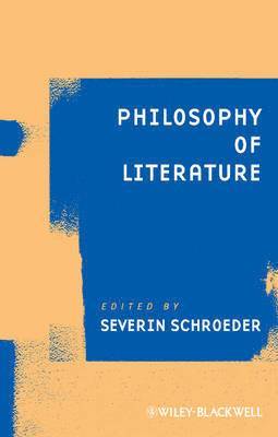 Severin Schroeder - Philosophy of Literature, Häftad