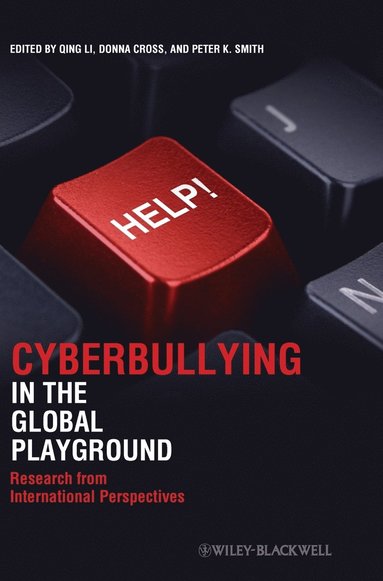 Li, Qing Li, Donna Cross, Peter K. Smith - Cyberbullying in the Global Playground, Inbunden