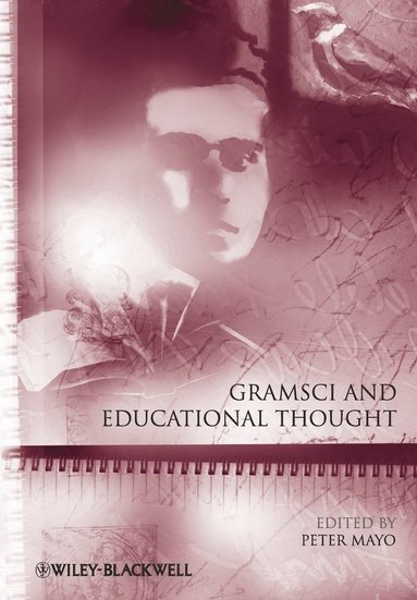 Mayo, Peter Mayo - Gramsci and Educational Thought, Häftad