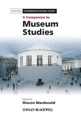 Sharon Macdonald, Sharon (University of Manchester) Macdonald, Sharon MacDonald - Companion to Museum Studies, Häftad
