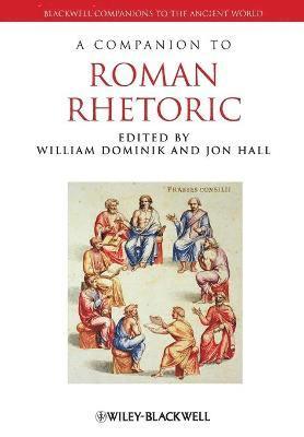 Dominik, William Dominik, Jon Hall - Companion to Roman Rhetoric, Häftad