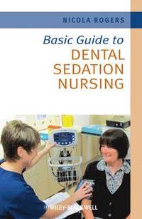 bokomslag Basic Guide to Dental Sedation Nursing