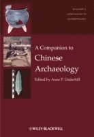 bokomslag A Companion to Chinese Archaeology