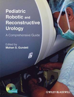 Mohan S. Gundeti - Pediatric Robotic and Reconstructive Urology, Inbunden