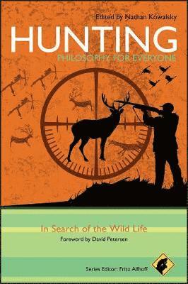 Nathan Kowalsky - Hunting - Philosophy for Everyone, Häftad
