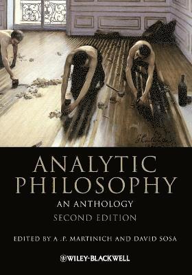 A. P. Martinich, A. P. Martinich, David Sosa - Analytic Philosophy, Häftad
