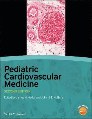 James H. Moller, Julien I. E. Hoffman - Pediatric Cardiovascular Medicine, Inbunden