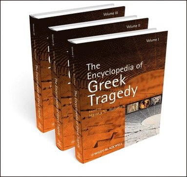 Hanna M. Roisman - Encyclopedia of Greek Tragedy, Inbunden