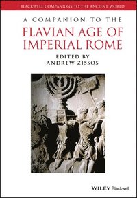 bokomslag A Companion to the Flavian Age of Imperial Rome