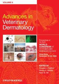 bokomslag Advances in Veterinary Dermatology, Volume 6