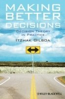 bokomslag Making Better Decisions - Decision Theory in Practice