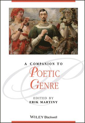 A Companion to Poetic Genre 1