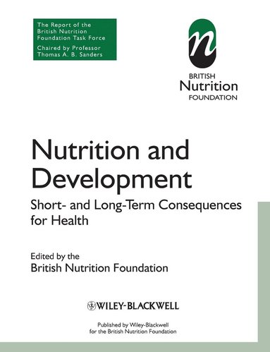 BNF (British Nutrition Foundation), Thomas A. B. Sanders, Sara Stanner - Nutrition and Development, Häftad