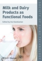 bokomslag Milk and Dairy Products as Functional Foods