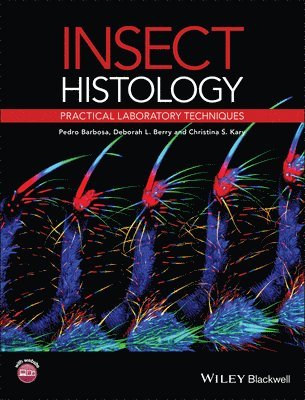 Pedro Barbosa, Deborah Berry, Christina K. Kary - Insect Histology, Häftad