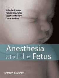 bokomslag Anesthesia and the Fetus