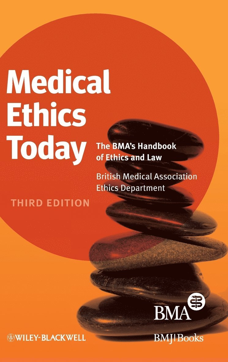 British Medical Association, BMA - Medical Ethics Today, Inbunden