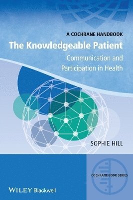 Sophie Hill - Knowledgeable Patient, Häftad