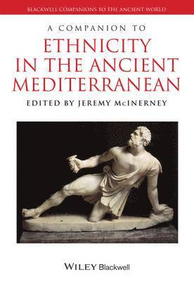 A Companion to Ethnicity in the Ancient Mediterranean 1