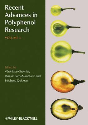 Recent Advances in Polyphenol Research, Volume 3 1