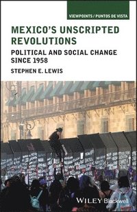 bokomslag Mexico's Unscripted Revolutions