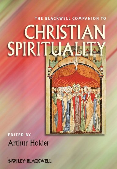bokomslag Blackwell Companion to Christian Spirituality