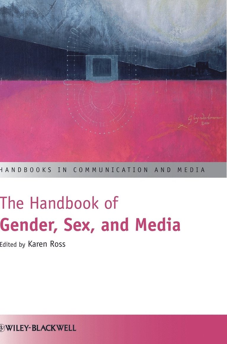 The Handbook of Gender, Sex, and Media 1