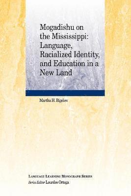 Martha H. Bigelow, Lourdes Ortega - Mogadishu on the Mississippi, Häftad