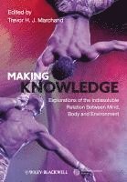 Trevor H. J. Marchand - Making Knowledge, Häftad