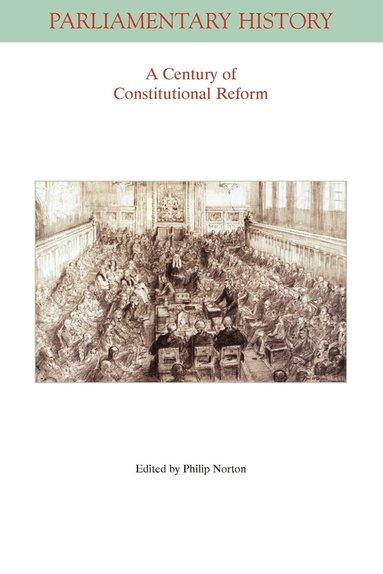 Philip Norton, Norton, Philip Norton - Century of Constitutional Reform, Häftad