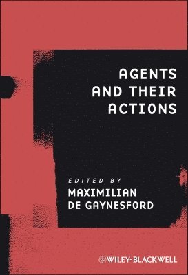 Maximilian de Gaynesford - Agents and Their Actions, Häftad