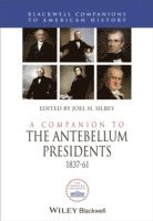 bokomslag Companion to the Antebellum Presidents, 1837 - 1861