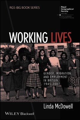 Linda McDowell - Working Lives, Häftad