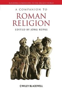 bokomslag A Companion to Roman Religion