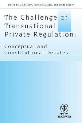 Colin Scott, Fabrizio Cafaggi, Linda Senden - Challenge of Transnational Private Regulation, Häftad