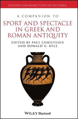 bokomslag A Companion to Sport and Spectacle in Greek and Roman Antiquity