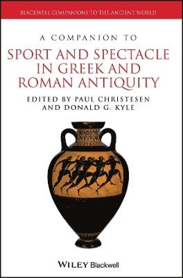 Companion to Sport and Spectacle in Greek and Roman Antiquity 1