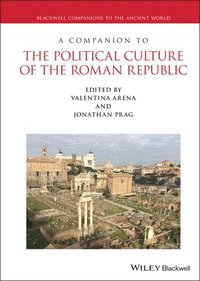 bokomslag A Companion to the Political Culture of the Roman Republic