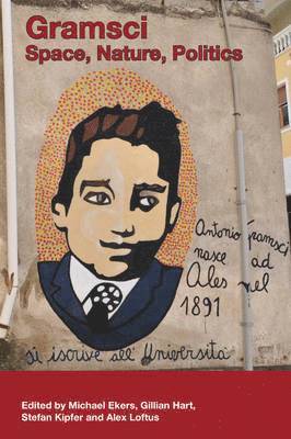 Michael Ekers, Gillian Hart, Stefan Kipfer, Alex Loftus - Gramsci, Inbunden
