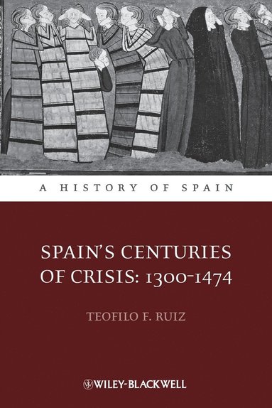 bokomslag Spain's Centuries of Crisis