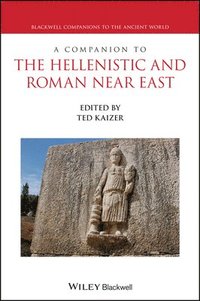 bokomslag A Companion to the Hellenistic and Roman Near East