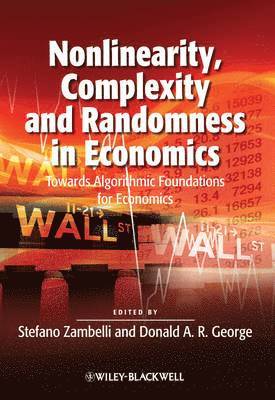 Stefano Zambelli, Donald A. R. George, Italy) Zambelli, Stefano (University of Trento, UK) George, Donald A. R. (University of Edinburgh, Donald A R George - Nonlinearity, Complexity and Randomness in Economics, Häftad