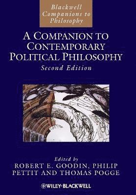 Pogge, Robert E. Goodin, Philip Pettit, Thomas W. Pogge - Companion to Contemporary Political Philosophy, Häftad