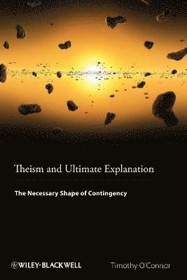 Theism and Ultimate Explanation 1