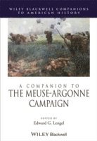 A Companion to the Meuse-Argonne Campaign 1