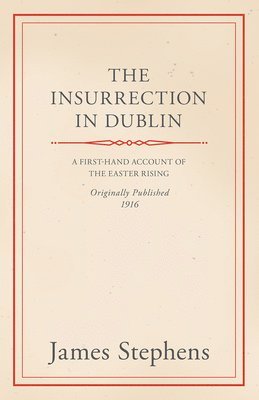 The Insurrection In Dublin 1