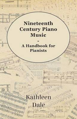 bokomslag Nineteenth Century Piano Music - A Handbook For Pianists