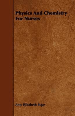 Physics And Chemistry For Nurses