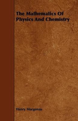 Mathematics Of Physics And Chemistry